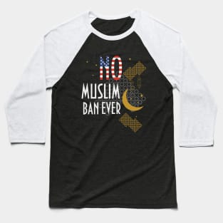 No Muslim Ban ever shirt Baseball T-Shirt
